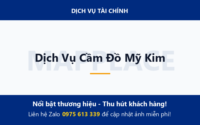 Dịch Vụ Cầm Đồ Mỹ Kim