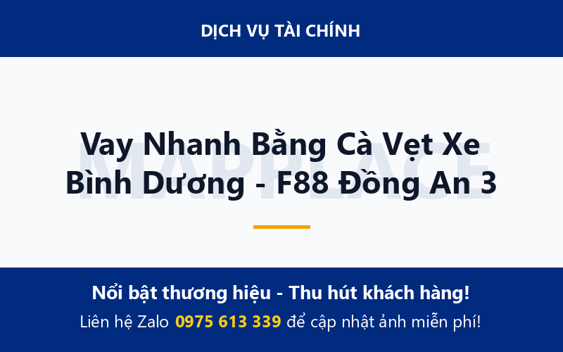 Vay Nhanh Bằng Cà Vẹt Xe Bình Dương - F88 Đồng An 3