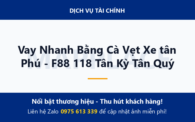 Vay Nhanh Bằng Cà Vẹt Xe tân Phú - F88 118 Tân Kỳ Tân Quý