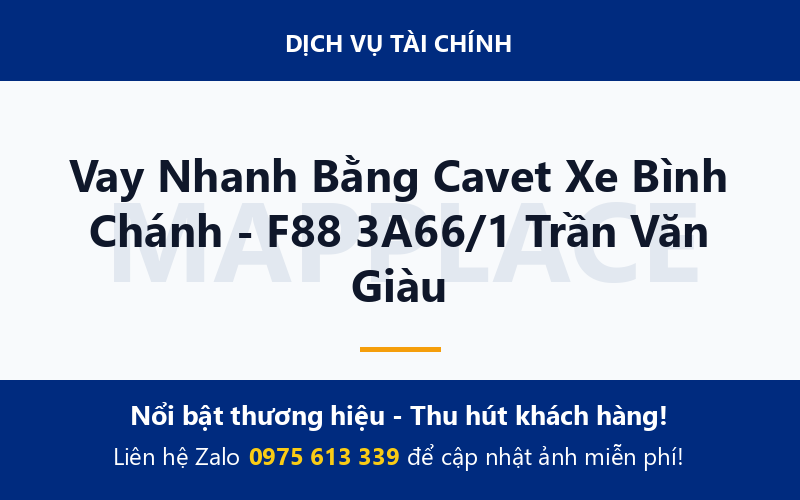 Vay Nhanh Bằng Cavet Xe Bình Chánh - F88 3A66/1 Trần Văn Giàu