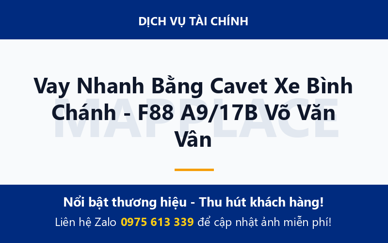 Vay Nhanh Bằng Cavet Xe Bình Chánh - F88 A9/17B Võ Văn Vân