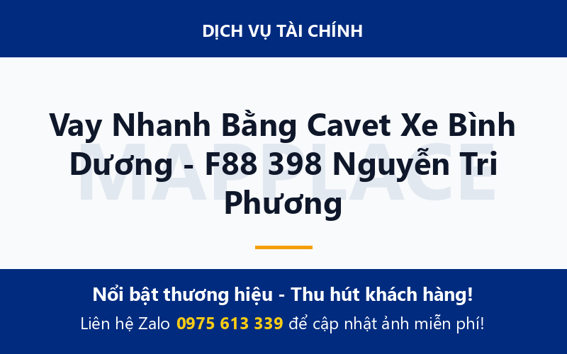 Vay Nhanh Bằng Cavet Xe Bình Dương - F88 398 Nguyễn Tri Phương