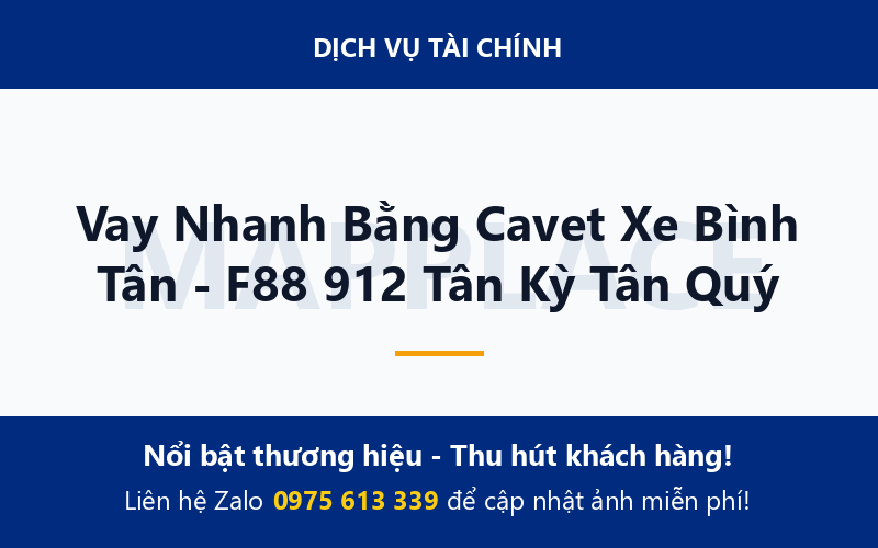 Vay Nhanh Bằng Cavet Xe Bình Tân - F88 912 Tân Kỳ Tân Quý