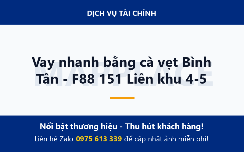 Vay nhanh bằng cà vẹt Bình Tân - F88 151 Liên khu 4-5