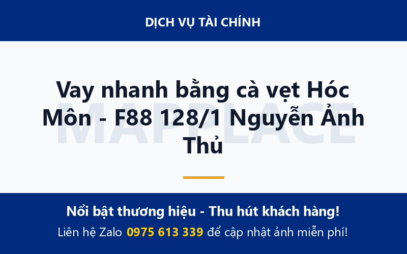 Vay nhanh bằng cà vẹt Hóc Môn - F88 128/1 Nguyễn Ảnh Thủ