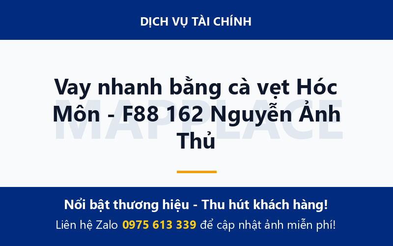 Vay nhanh bằng cà vẹt Hóc Môn - F88 162 Nguyễn Ảnh Thủ