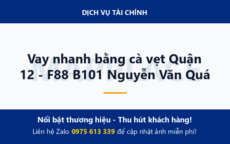 Vay nhanh bằng cà vẹt Quận 12 - F88 B101 Nguyễn Văn Quá