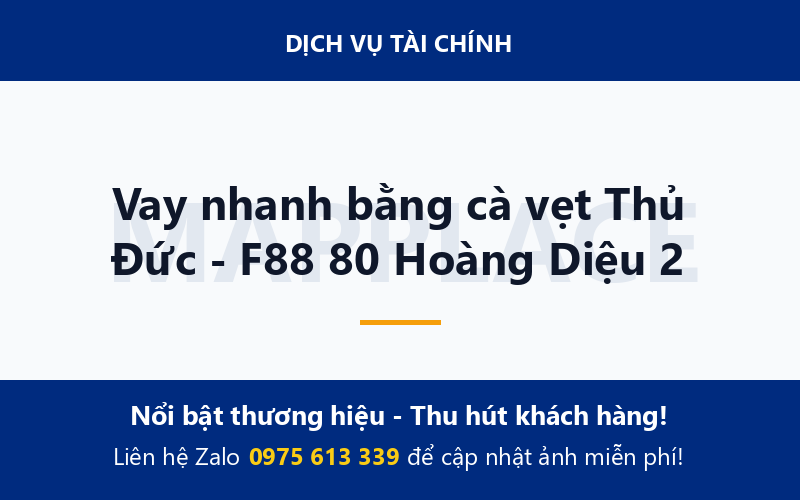 Vay nhanh bằng cà vẹt Thủ Đức - F88 80 Hoàng Diệu 2