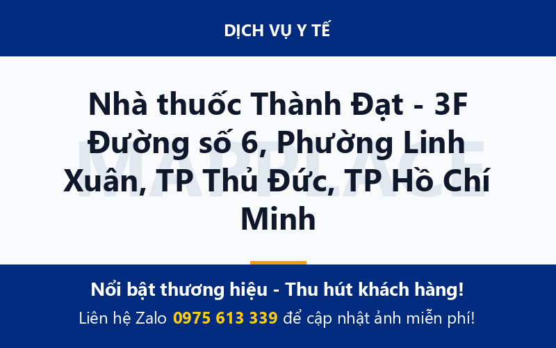 Nhà thuốc Thành Đạt - 3F Đường số 6, Phường Linh Xuân, TP Thủ Đức, TP Hồ Chí Minh
