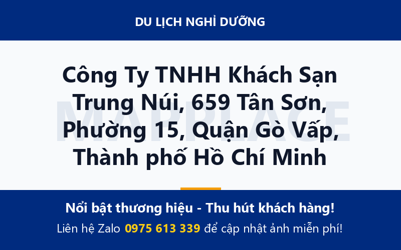 Công Ty TNHH Khách Sạn Trung Núi, 659 Tân Sơn, Phường 15, Quận Gò Vấp, Thành phố Hồ Chí Minh