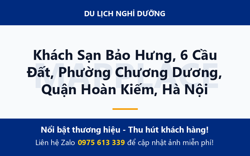 Khách Sạn Bảo Hưng, 6 Cầu Đất, Phường Chương Dương, Quận Hoàn Kiếm, Hà Nội