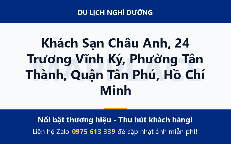 Khách Sạn Châu Anh, 24 Trương Vĩnh Ký, Phường Tân Thành, Quận Tân Phú, Hồ Chí Minh