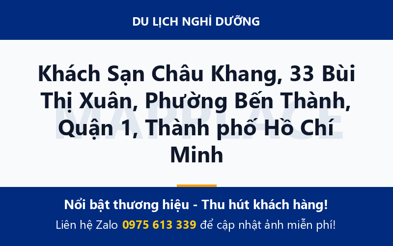 Khách Sạn Châu Khang, 33 Bùi Thị Xuân, Phường Bến Thành, Quận 1, Thành phố Hồ Chí Minh