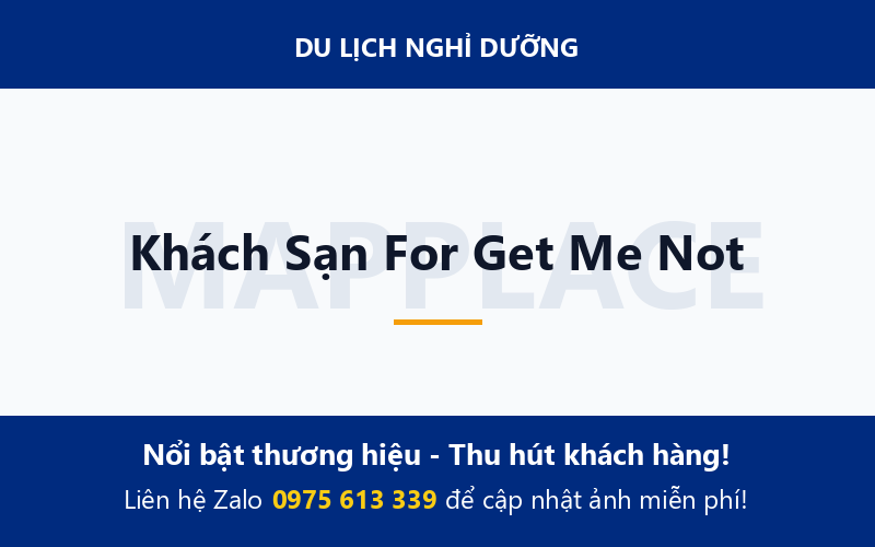 Khách Sạn For Get Me Not