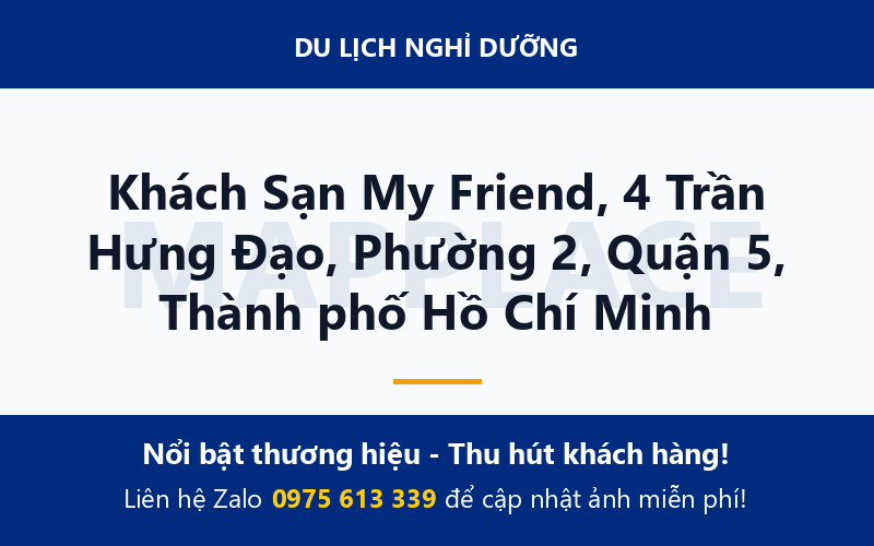 Khách Sạn My Friend, 4 Trần Hưng Đạo, Phường 2, Quận 5, Thành phố Hồ Chí Minh