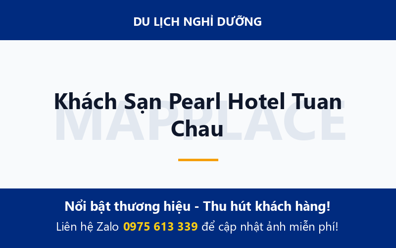 Khách Sạn Pearl Hotel Tuan Chau
