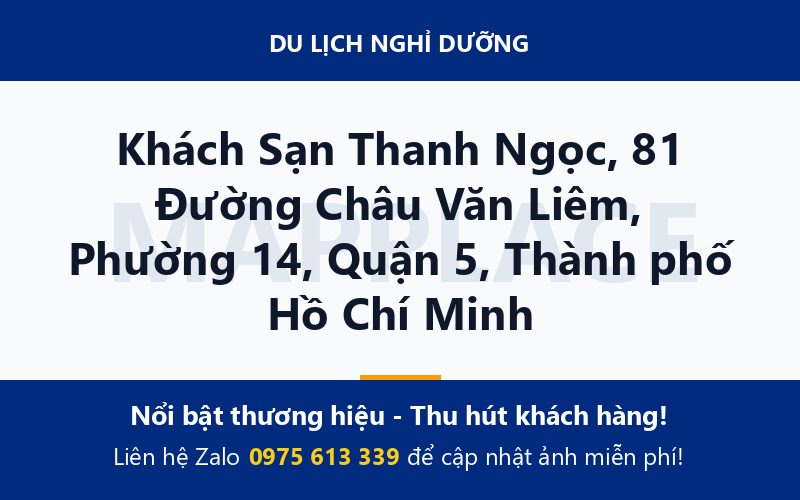 Khách Sạn Thanh Ngọc, 81 Đường Châu Văn Liêm, Phường 14, Quận 5, Thành phố Hồ Chí Minh