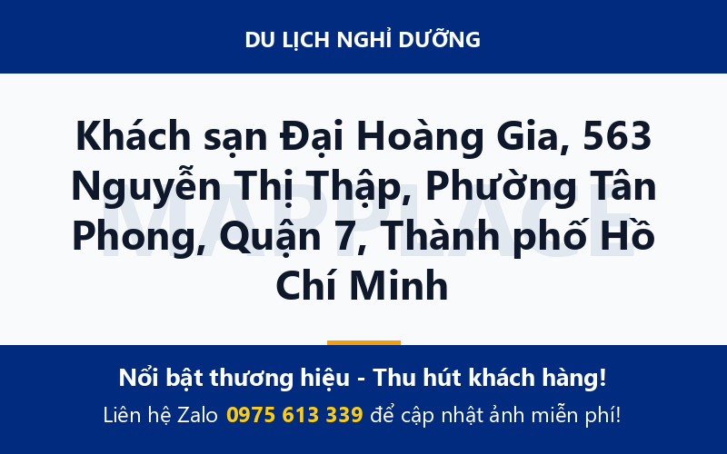 Khách sạn Đại Hoàng Gia, 563 Nguyễn Thị Thập, Phường Tân Phong, Quận 7, Thành phố Hồ Chí Minh