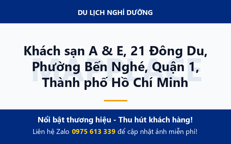 Khách sạn A & E, 21 Đông Du, Phường Bến Nghé, Quận 1, Thành phố Hồ Chí Minh