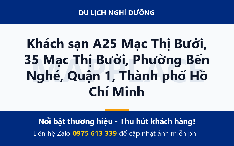 Khách sạn A25 Mạc Thị Bưởi, 35 Mạc Thị Bưởi, Phường Bến Nghé, Quận 1, Thành phố Hồ Chí Minh