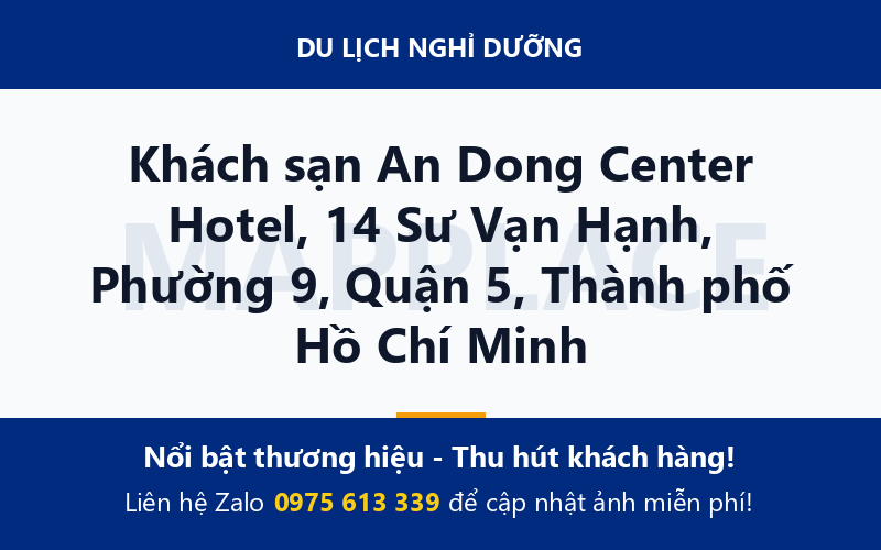 Khách sạn An Dong Center Hotel, 14 Sư Vạn Hạnh, Phường 9, Quận 5, Thành phố Hồ Chí Minh