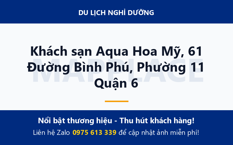 Khách sạn Aqua Hoa Mỹ, 61 Đường Bình Phú, Phường 11 Quận 6
