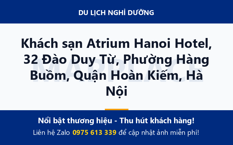Khách sạn Atrium Hanoi Hotel, 32 Đào Duy Từ, Phường Hàng Buồm, Quận Hoàn Kiếm, Hà Nội