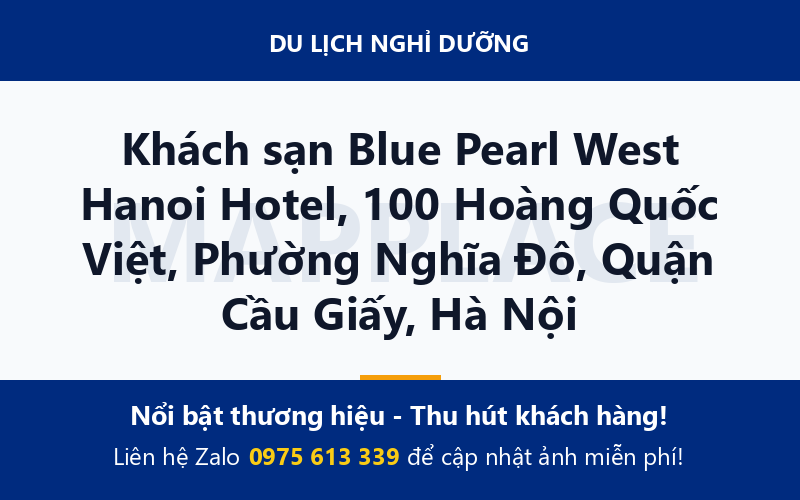 Khách sạn Blue Pearl West Hanoi Hotel, 100 Hoàng Quốc Việt, Phường Nghĩa Đô, Quận Cầu Giấy, Hà Nội