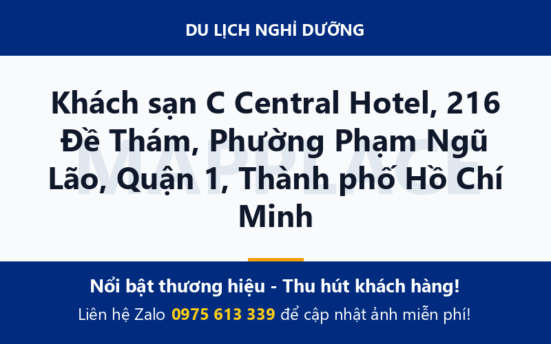 Khách sạn C Central Hotel, 216 Đề Thám, Phường Phạm Ngũ Lão, Quận 1, Thành phố Hồ Chí Minh