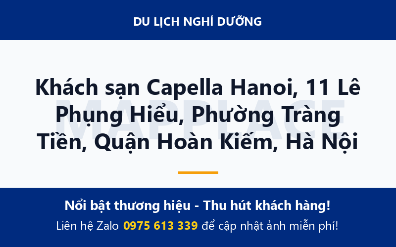 Khách sạn Capella Hanoi, 11 Lê Phụng Hiểu, Phường Tràng Tiền, Quận Hoàn Kiếm, Hà Nội