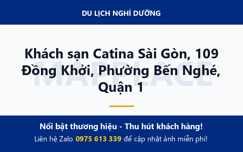 Khách sạn Catina Sài Gòn, 109 Đồng Khởi, Phường Bến Nghé, Quận 1