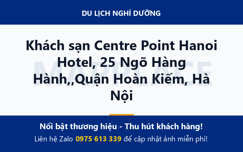 Khách sạn Centre Point Hanoi Hotel, 25 Ngõ Hàng Hành,,Quận Hoàn Kiếm, Hà Nội