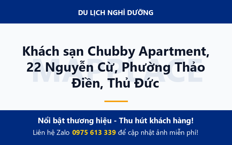 Khách sạn Chubby Apartment, 22 Nguyễn Cừ, Phường Thảo Điền, Thủ Đức