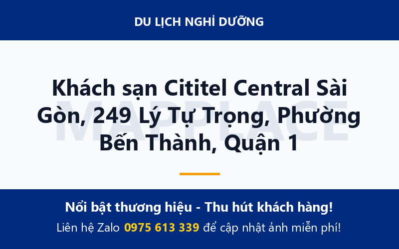 Khách sạn Cititel Central Sài Gòn, 249 Lý Tự Trọng, Phường Bến Thành, Quận 1