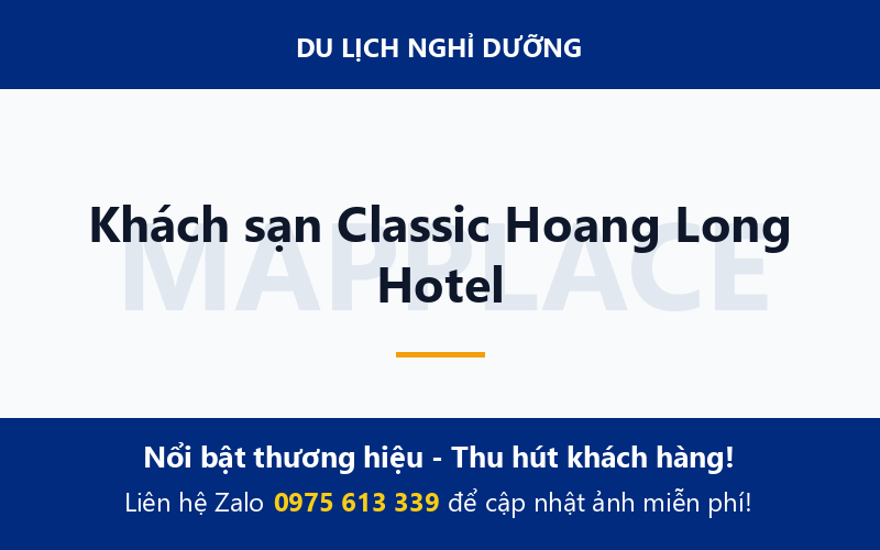 Khách sạn Classic Hoang Long Hotel