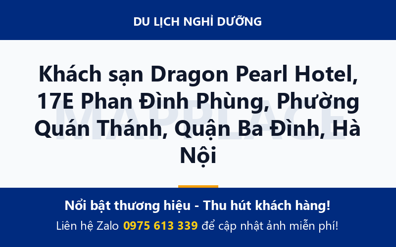 Khách sạn Dragon Pearl Hotel, 17E Phan Đình Phùng, Phường Quán Thánh, Quận Ba Đình, Hà Nội