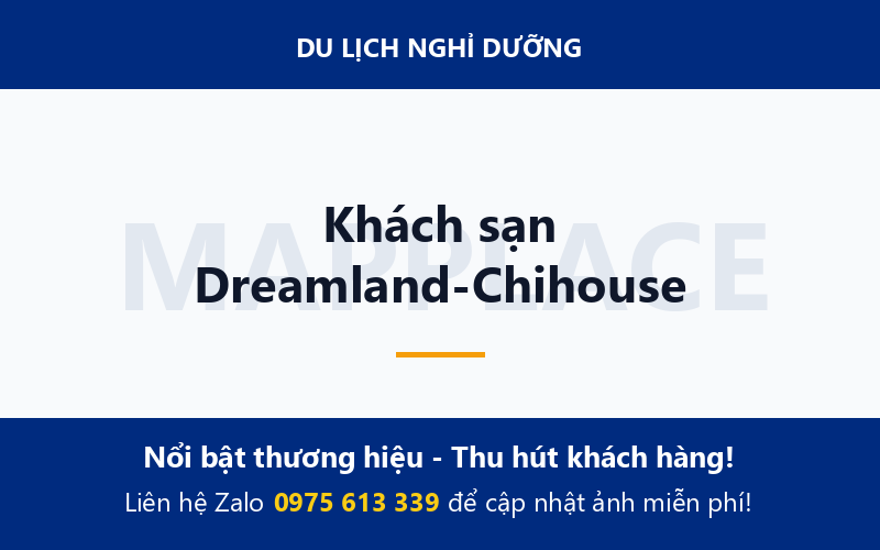 Khách sạn Dreamland-Chihouse