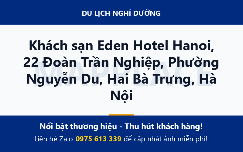 Khách sạn Eden Hotel Hanoi, 22 Đoàn Trần Nghiệp, Phường Nguyễn Du, Hai Bà Trưng, Hà Nội
