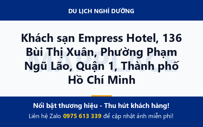 Khách sạn Empress Hotel, 136 Bùi Thị Xuân, Phường Phạm Ngũ Lão, Quận 1, Thành phố Hồ Chí Minh