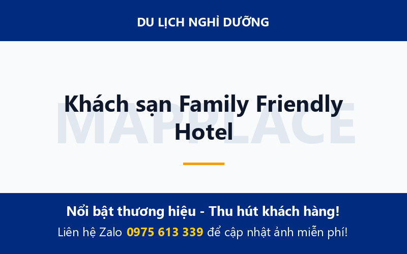 Khách sạn Family Friendly Hotel