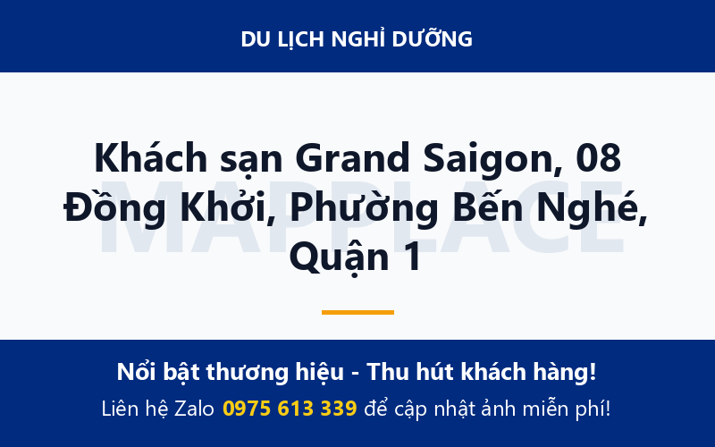 Khách sạn Grand Saigon, 08 Đồng Khởi, Phường Bến Nghé, Quận 1