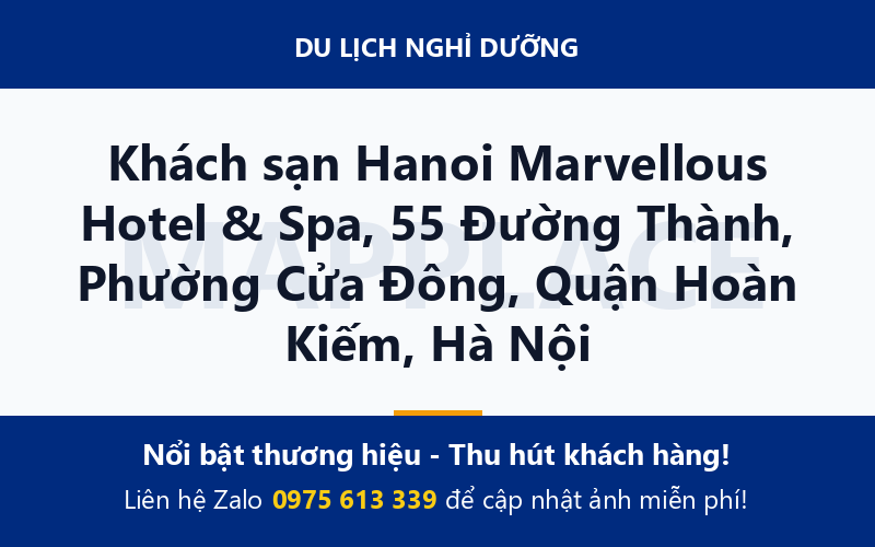 Khách sạn Hanoi Marvellous Hotel & Spa, 55 Đường Thành, Phường Cửa Đông, Quận Hoàn Kiếm, Hà Nội