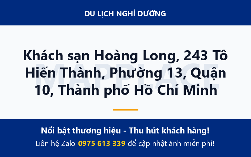Khách sạn Hoàng Long, 243 Tô Hiến Thành, Phường 13, Quận 10, Thành phố Hồ Chí Minh