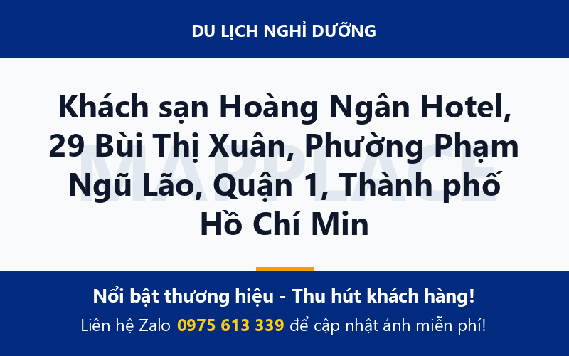 Khách sạn Hoàng Ngân Hotel, 29 Bùi Thị Xuân, Phường Phạm Ngũ Lão, Quận 1, Thành phố Hồ Chí Min