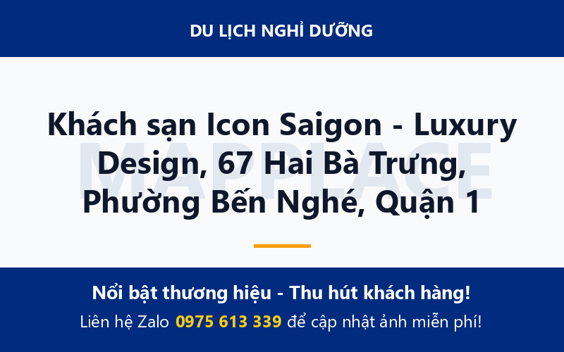 Khách sạn Icon Saigon - Luxury Design, 67 Hai Bà Trưng, Phường Bến Nghé, Quận 1