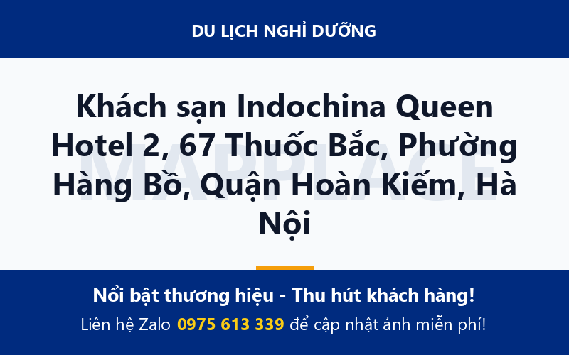 Khách sạn Indochina Queen Hotel 2, 67 Thuốc Bắc, Phường Hàng Bồ, Quận Hoàn Kiếm, Hà Nội