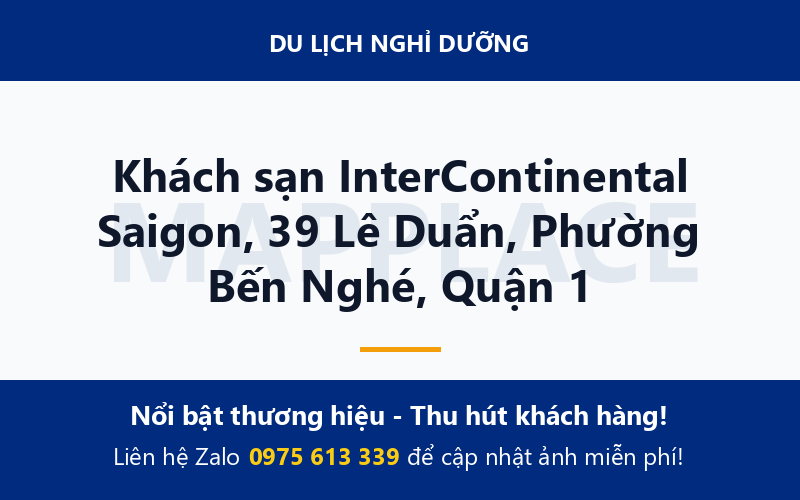 Khách sạn InterContinental Saigon, 39 Lê Duẩn, Phường Bến Nghé, Quận 1