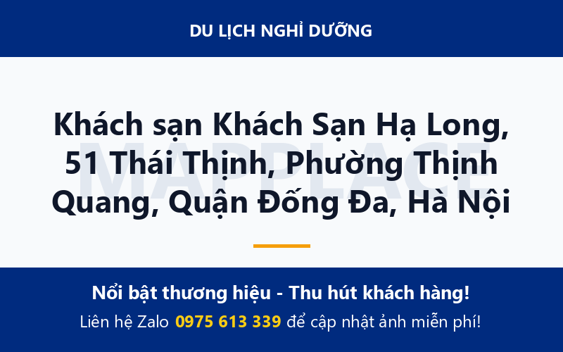Khách sạn Khách Sạn Hạ Long, 51 Thái Thịnh, Phường Thịnh Quang, Quận Đống Đa, Hà Nội