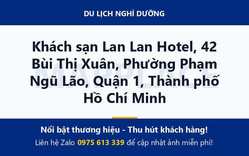 Khách sạn Lan Lan Hotel, 42 Bùi Thị Xuân, Phường Phạm Ngũ Lão, Quận 1, Thành phố Hồ Chí Minh