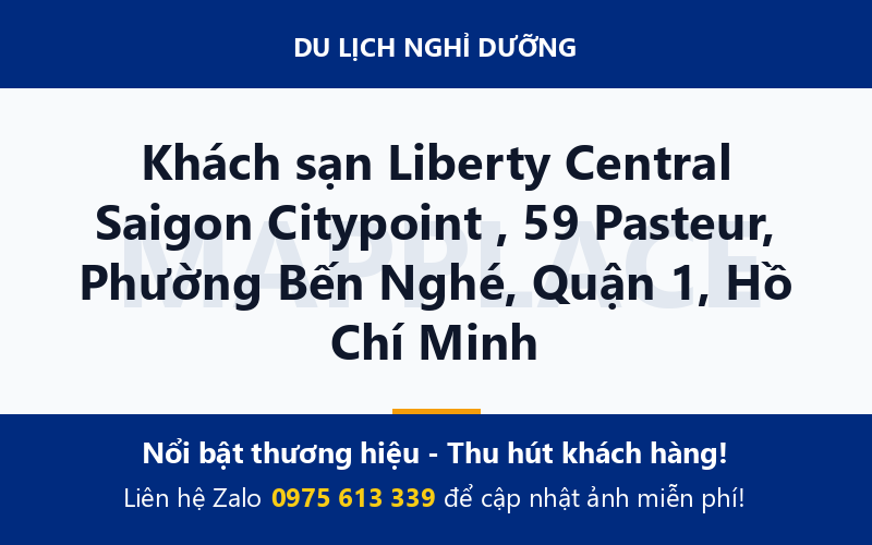 Khách sạn Liberty Central Saigon Citypoint , 59 Pasteur, Phường Bến Nghé, Quận 1, Hồ Chí Minh